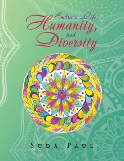 Cover for Suda Paul · Embrace Life, Humanity, and Diversity (Pocketbok) (2021)