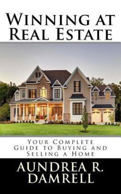 Cover for Aundrea R Damrell · Winning at Real Estate (Pocketbok) (2018)