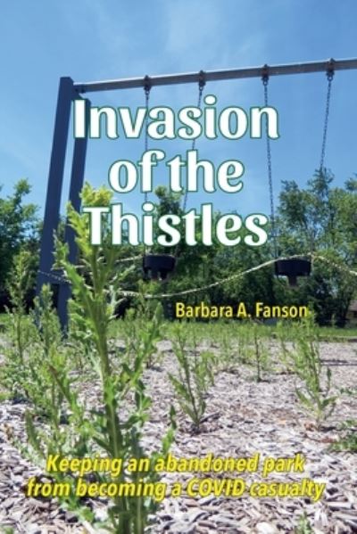 Cover for Barbara a Fanson · Invasion of the Thistles (Paperback Book) (2020)