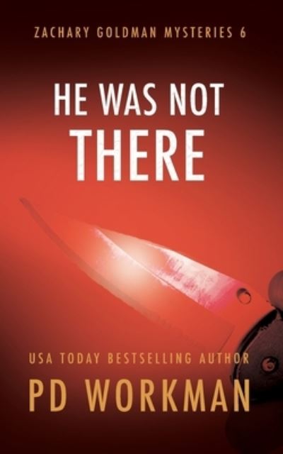 Cover for P D Workman · He Was Not There (Paperback Book) (2020)