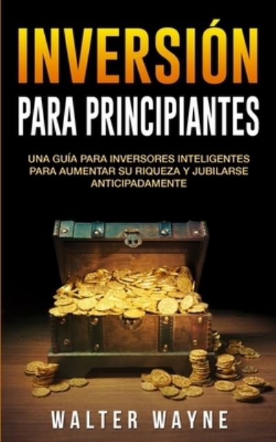 Cover for Walt Waine · Spanish Investing for Beginners (Paperback Book) (2019)