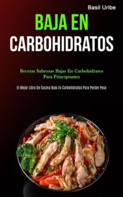 Cover for Basil Uribe · Baja En Carbohidratos (Taschenbuch) (2020)