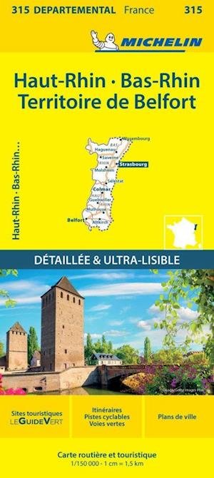 Bas-Rhin, Haut-Rhin, Territoire de Belfort - Michelin Local Map 315: Map - Michelin - Bøger - Michelin Editions des Voyages - 9782067202177 - 18. januar 2024