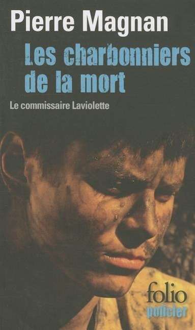 Cover for Pierre Magnan · Charbonniers De La Mort (Folio Policier) (French Edition) (Paperback Book) [French edition] (1999)