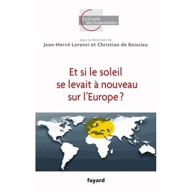 Cover for Jean-Hervé Lorenzi · Et si le soleil se levait à nouveau sur l'Europe ? (Book) (2019)