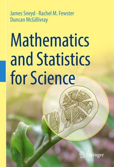 Cover for James Sneyd · Mathematics and Statistics for Science (Gebundenes Buch) [1st ed. 2022 edition] (2022)