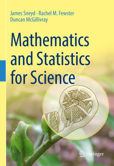 Cover for James Sneyd · Mathematics and Statistics for Science (Hardcover bog) [1st ed. 2022 edition] (2022)