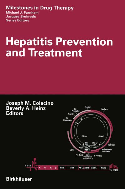 Cover for Joseph M Colacino · Hepatitis Prevention and Treatment - Milestones in Drug Therapy (Paperback Book) [Softcover reprint of the original 1st ed. 2004 edition] (2012)