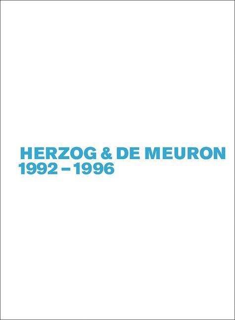 Herzog & de Meuron 1992-1996 - Gerhard Mack - Bøger - Birkhauser - 9783035617177 - 8. oktober 2018