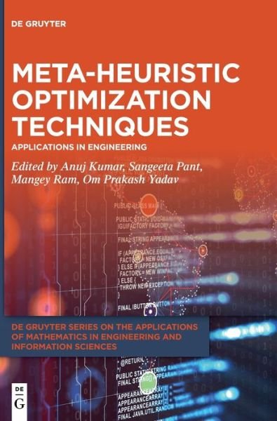 Cover for Anuj Kumar · Meta-heuristic Optimization Techniques: Applications in Engineering - De Gruyter Series on the Applications of Mathematics in Engineering and Information Sciences (Inbunden Bok) (2022)
