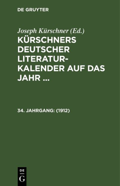 Cover for Joseph Kürschner · Kürschners Literatur-Kalender 1912 (Book) (1912)