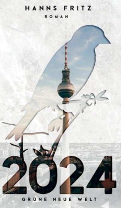 Cover for Fritz · 2024 Grüne Neue Welt (Book) (2020)