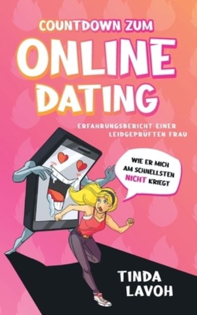 Cover for Tinda Lavoh · Countdown zum Onlinedating (Hardcover Book) (2021)