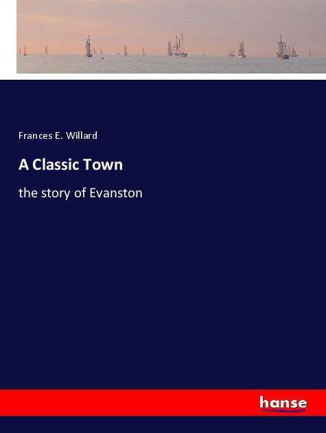 Cover for Willard · A Classic Town (Book)