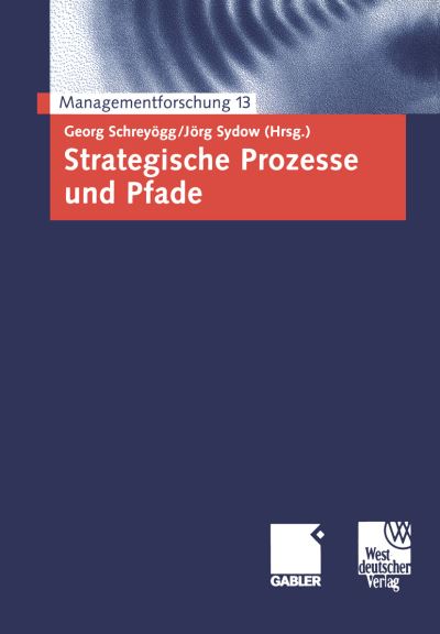 Cover for Georg Schrey Gg · Strategische Prozesse Und Pfade - Managementforschung (Taschenbuch) [2003 edition] (2003)