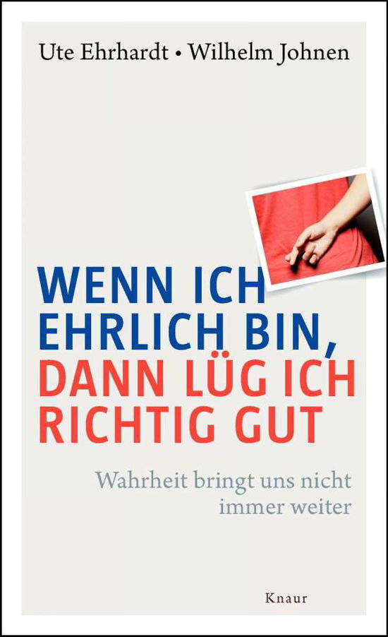 Cover for Ehrhardt · Wenn ich ehrlich bin, dann lüg (Book)