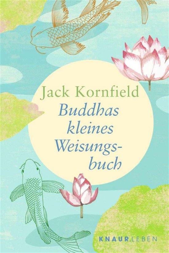 Cover for Jack Kornfield · Buddhas kleines Weisungsbuch (Hardcover Book) (2021)