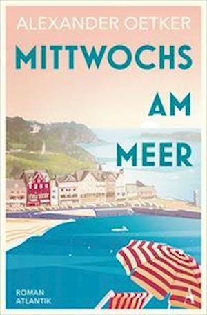 Cover for Alexander Oetker · Mittwochs am Meer (Paperback Book) (2022)