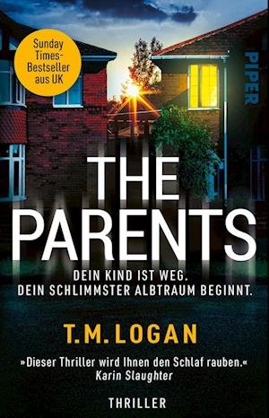 T.M. Logan · The Parents – Dein Kind ist weg. Dein schlimmster Albtraum beginnt. (Book) (2024)