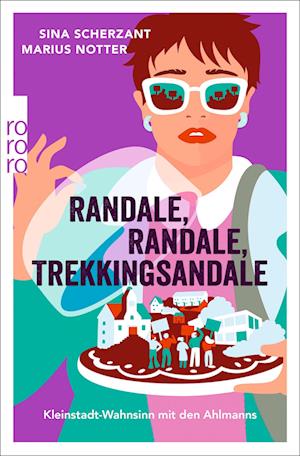 Cover for Sina Scherzant · Randale, Randale, Trekkingsandale (Paperback Book) (2022)