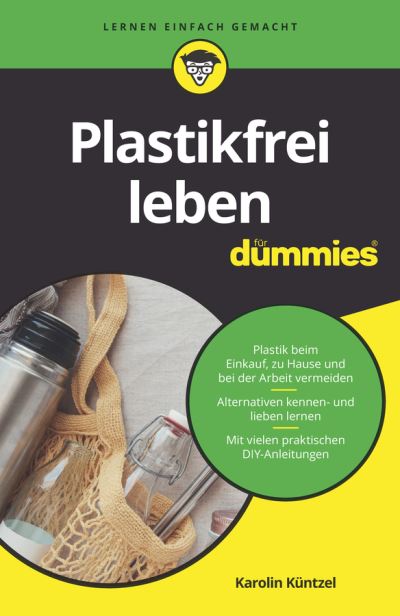 Cover for Karolin Kuntzel · Plastikfrei leben fur Dummies - Fur Dummies (Paperback Book) (2020)