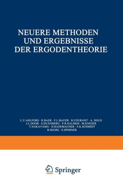 Cover for Konrad Jacobs · Neuere Methoden Und Ergebnisse Der Ergodentheorie - Ergebnisse Der Mathematik Und Ihrer Grenzgebiete (Paperback Book) [German, Softcover Reprint of the Original 1st Ed. 1960 edition] (1960)