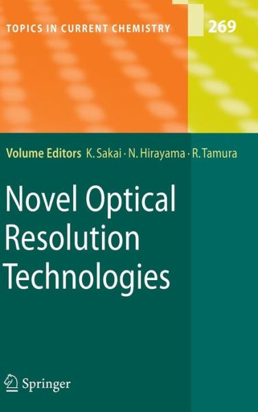 Cover for Kenichi Sakai · Novel Optical Resolution Technologies - Topics in Current Chemistry (Hardcover Book) [2007 edition] (2007)