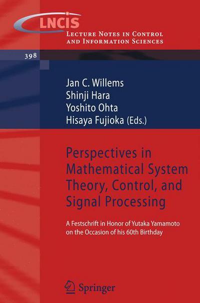 Cover for Shinji Hara · Perspectives in Mathematical System Theory, Control, and Signal Processing: A Festschrift in Honor of Yutaka Yamamoto on the Occasion of his 60th Birthday - Lecture Notes in Control and Information Sciences (Paperback Book) (2010)