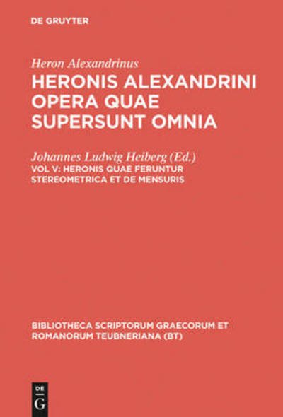 Cover for Heron Alexandrinus · Heronis quae feruntur stereometrica et (Book) (1976)