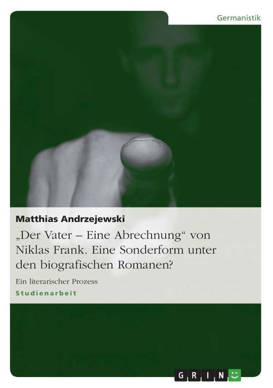 Zu: Niklas Frank - "Der Va - Andrzejewski - Livros - Grin Publishing - 9783638643177 - 9 de julho de 2007