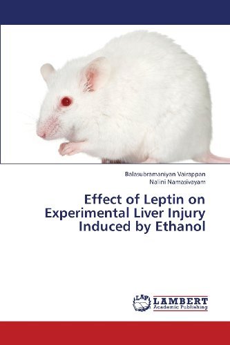 Cover for Nalini Namasivayam · Effect of Leptin on Experimental Liver Injury Induced by Ethanol (Pocketbok) (2013)