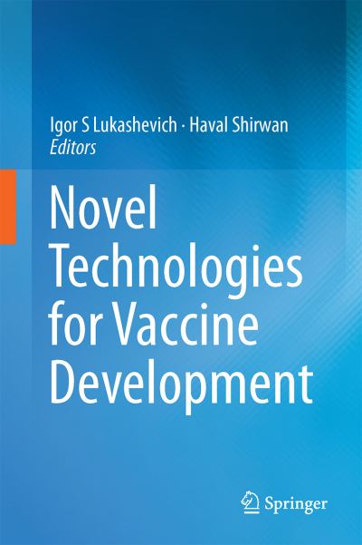 Cover for Igor S Lukashevich · Novel Technologies for Vaccine Development (Hardcover Book) [2014 edition] (2014)