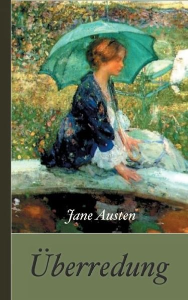 Cover for Austen · Jane Austen: Überredung (Bog) (2019)