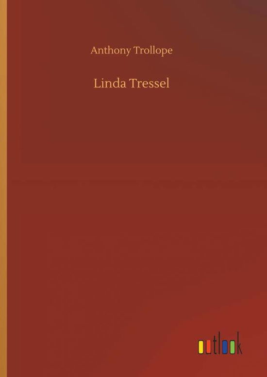 Cover for Anthony Trollope · Linda Tressel (Innbunden bok) (2018)