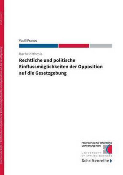Cover for Vasili Franco · Rechtliche und politische Einflussmoeglichkeiten der Opposition auf die Gesetzgebung (Paperback Book) (2016)