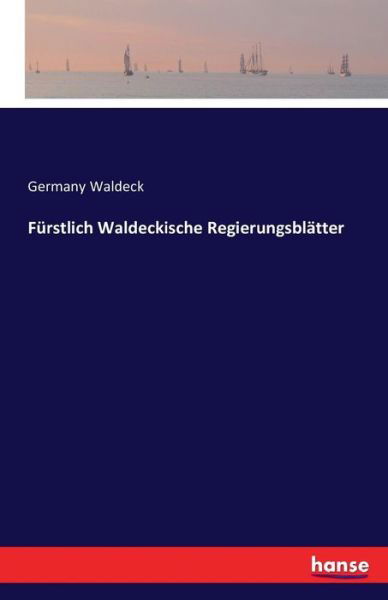 Cover for Waldeck · Fürstlich Waldeckische Regierun (Book) (2016)