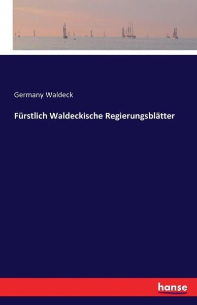 Cover for Waldeck · Fürstlich Waldeckische Regierun (Bok) (2016)
