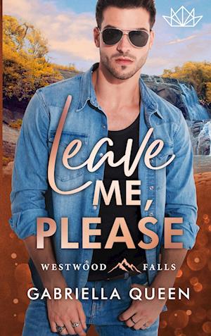 Cover for Gabriella Queen · Leave me, please (Book) (2023)