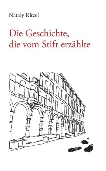 Cover for Ritzel · Die Geschichte, die vom Stift er (Bog) (2017)