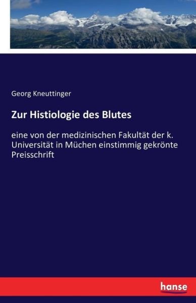 Cover for Kneuttinger · Zur Histiologie des Blutes (Bok) (2016)