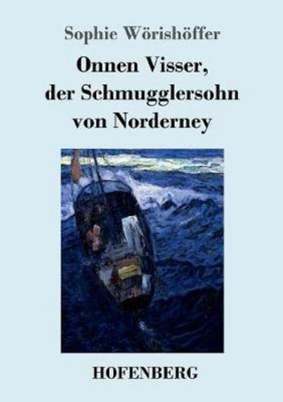 Cover for Wörishöffer · Onnen Visser, der Schmuggle (Bog) (2018)