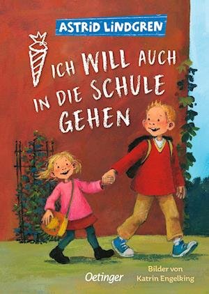 Astrid Lindgren · Ich will auch in die Schule gehen (Book) (2024)