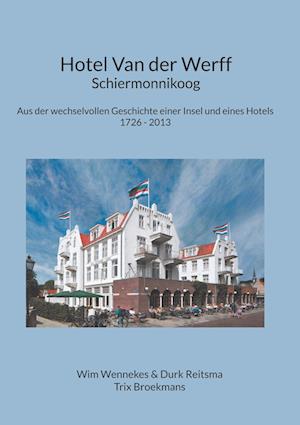 Cover for Martina Kurth-Schumacher · Hotel Van der Werff, Schiermonnikoog (Hardcover Book) (2022)