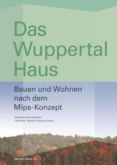 Cover for Toenis Kaoe · Das Wuppertal Haus: Bauen Und Wohnen Nach Dem Mips-Konzept (Inbunden Bok) [1999 edition] (1999)