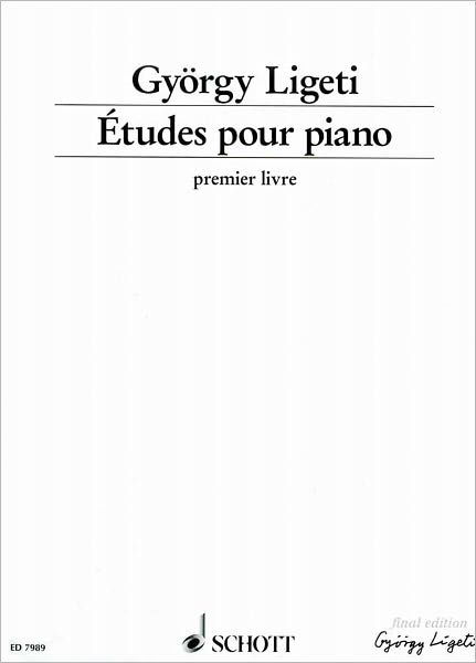 Etudes pour Piano: Premier livre. Vol. 1. Piano. - Gy Rgy Ligeti - Livres - SCHOTT MUSIC GmbH & Co KG, Mainz - 9783795795177 - 9 février 1998