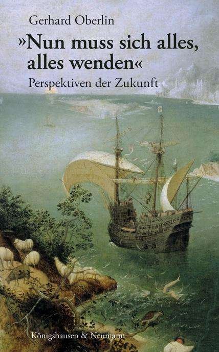 Cover for Oberlin · &quot;Nun muss sich alles, alles wen (Book)