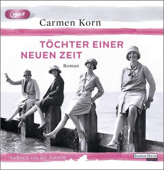 TÖchter Einer Neuen Zeit - Carmen Korn - Musik - Penguin Random House Verlagsgruppe GmbH - 9783837141177 - 21. august 2017