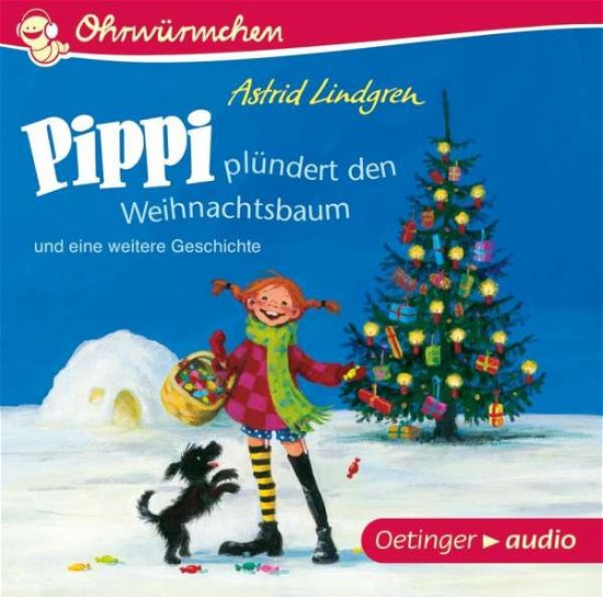 Cover for Astrid Lindgren · Ohrwürmchen Pippi Plündert Den Weihnachtsbaum Und (CD) (2017)