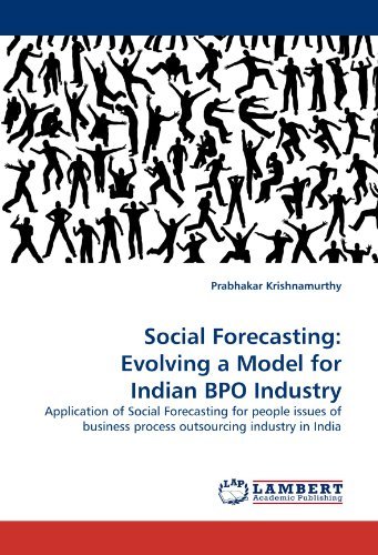 Cover for Prabhakar Krishnamurthy · Social Forecasting: Evolving a Model for Indian Bpo Industry: Application of Social Forecasting for People Issues of Business Process Outsourcing Industry in India (Paperback Bog) (2010)
