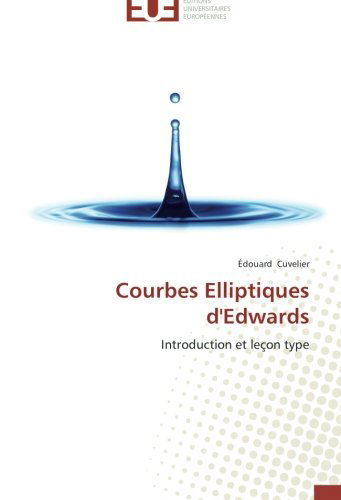 Cover for Édouard Cuvelier · Courbes Elliptiques D'edwards: Introduction et Leçon Type (Paperback Book) [French edition] (2018)